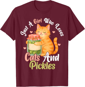 Just a Girl Who Loves Cats and Pickles. Funny Cats Pickles T-Shirt - T-Shirt | Maroon