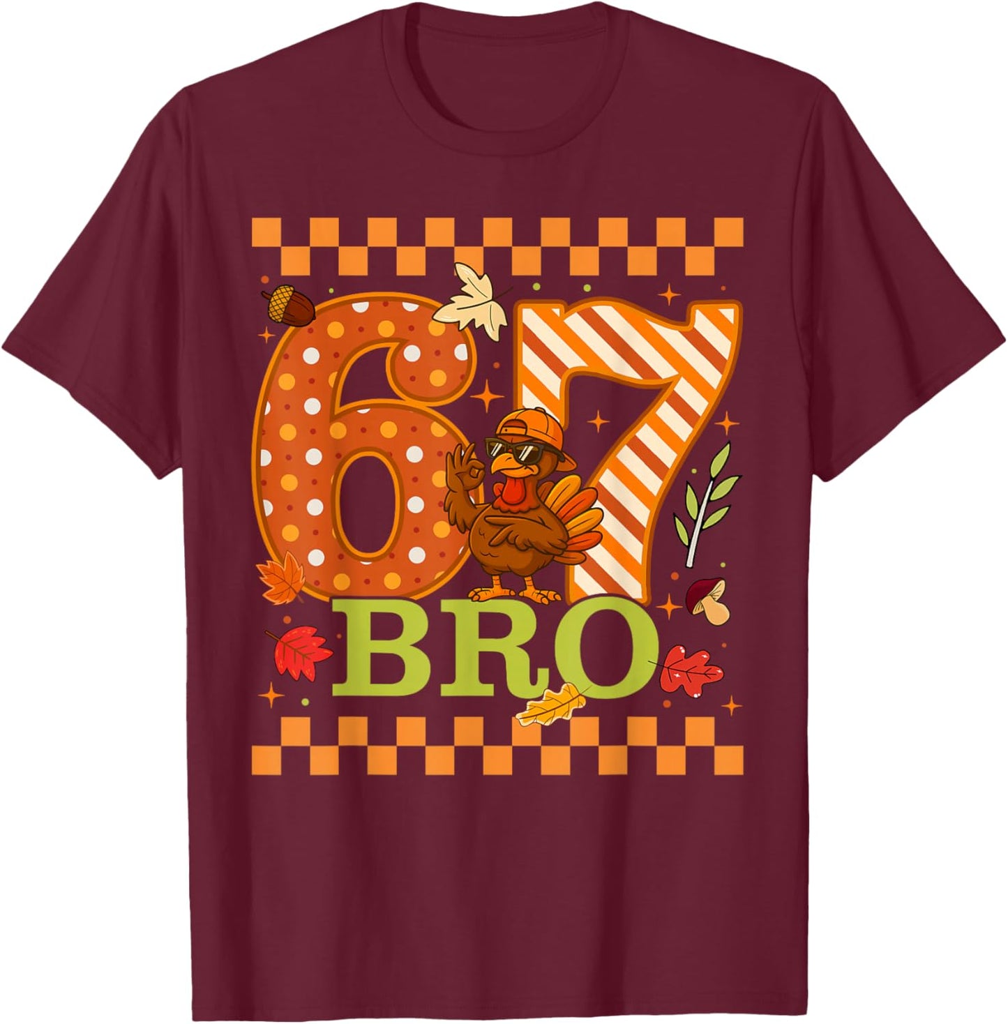 Six Seven Meme Turkey Bro Bruh 67 Thanksgiving Kids Boys T-Shirt - T-Shirt | Maroon