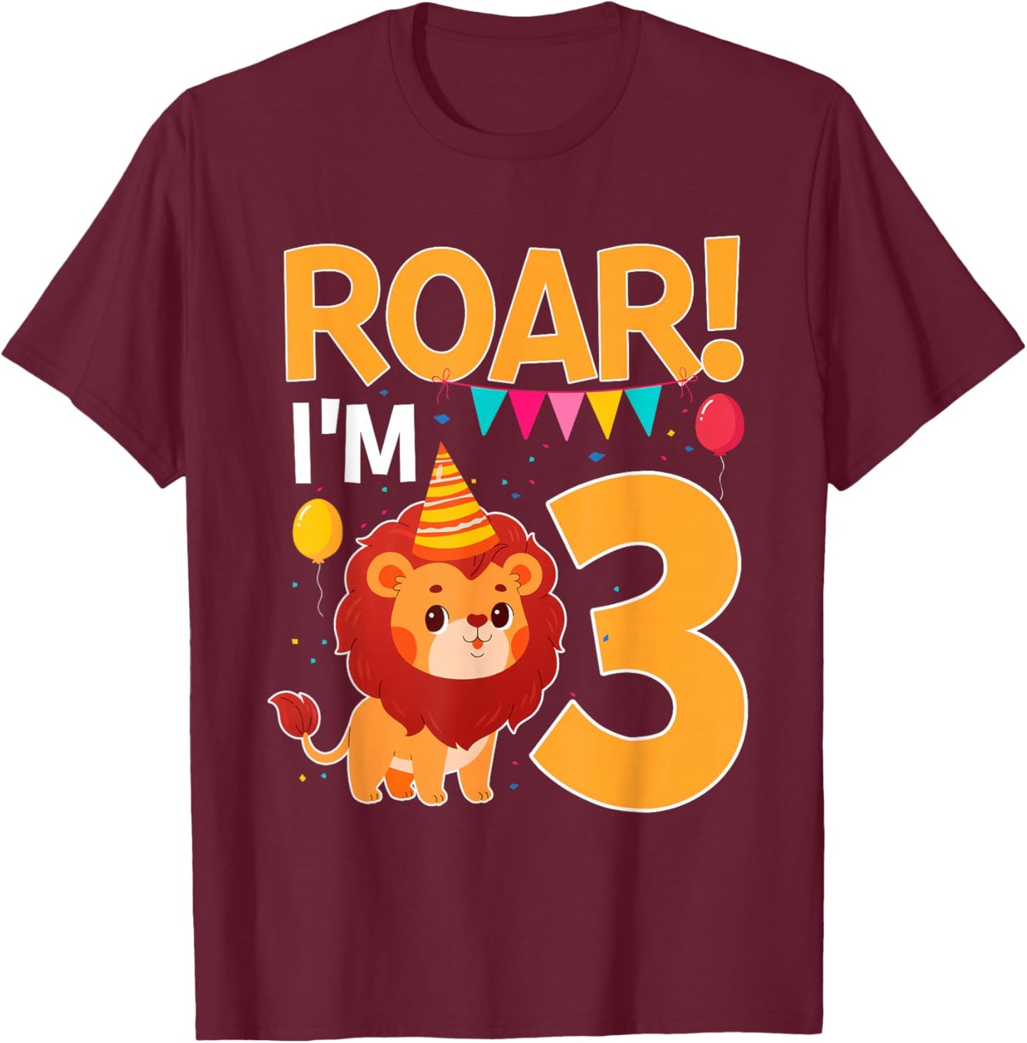 Roar I'm 3 Birthday Lion Theme 3 Year Old Lion Lover T-Shirt - T-Shirt | Maroon