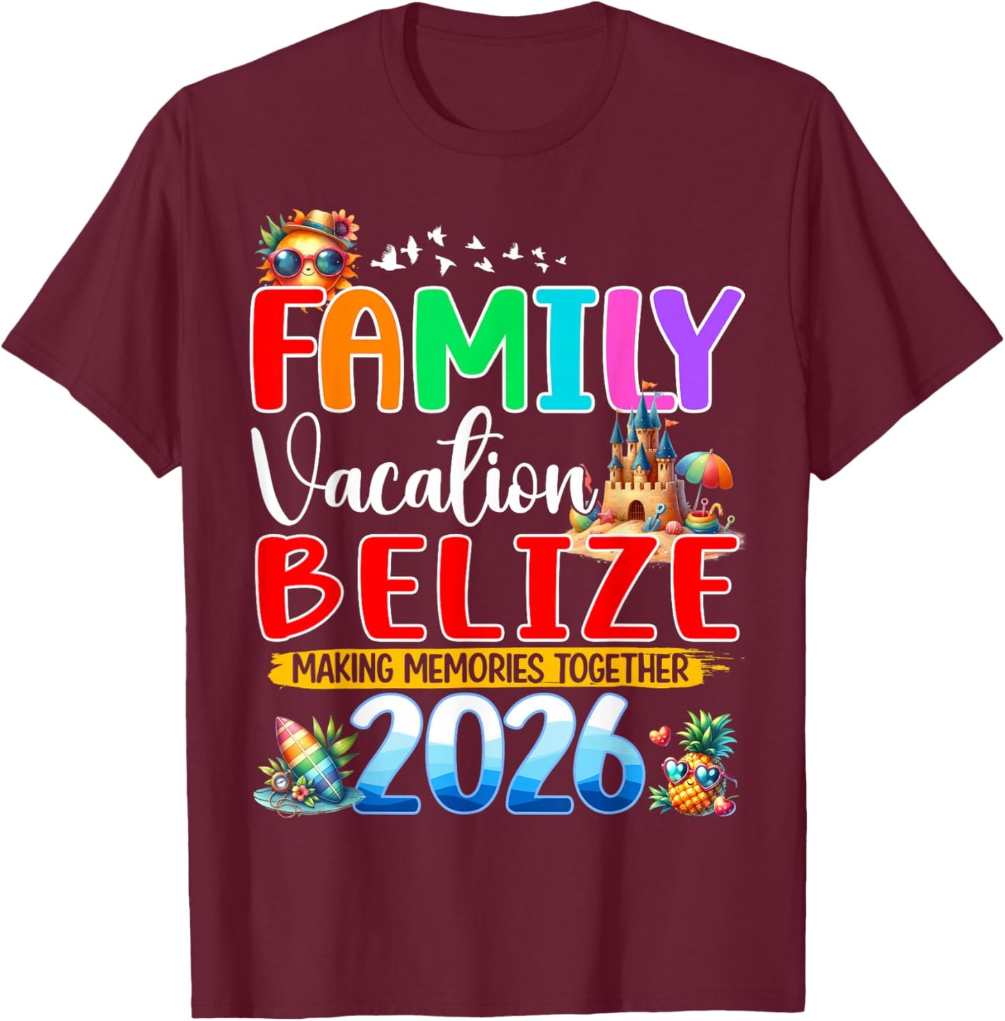 Family Vacation Belize 2026 Holiday Summer Matching Group T-Shirt - T-Shirt | Maroon