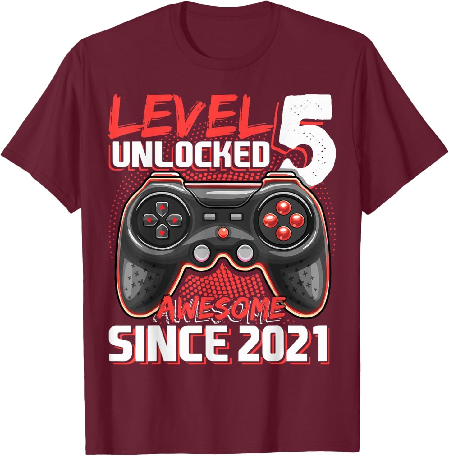 Level 5 Unlocked Birthday Boy Gamer 5 Year Video Game 2021 T-Shirt - T-Shirt | Maroon