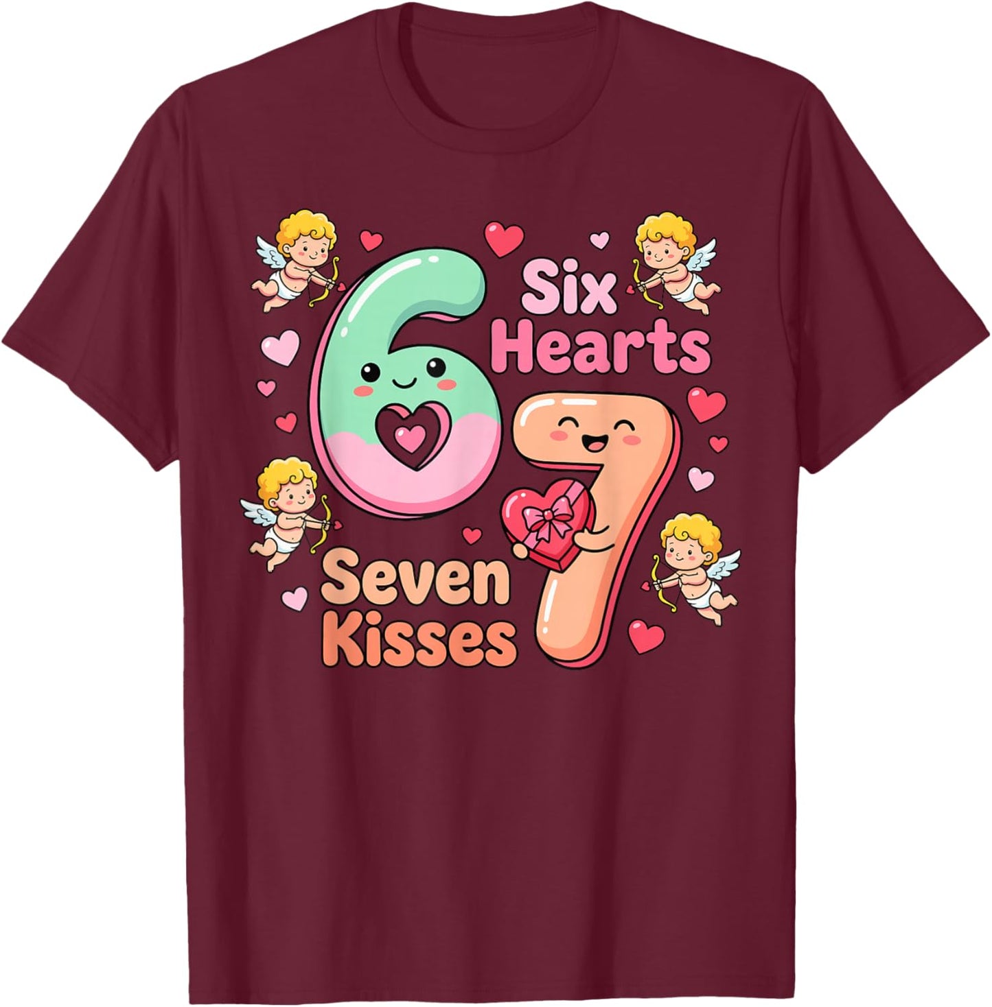 Six Hearts Seven Kisses Valentine's Day 67 T-Shirt - T-Shirt | Maroon