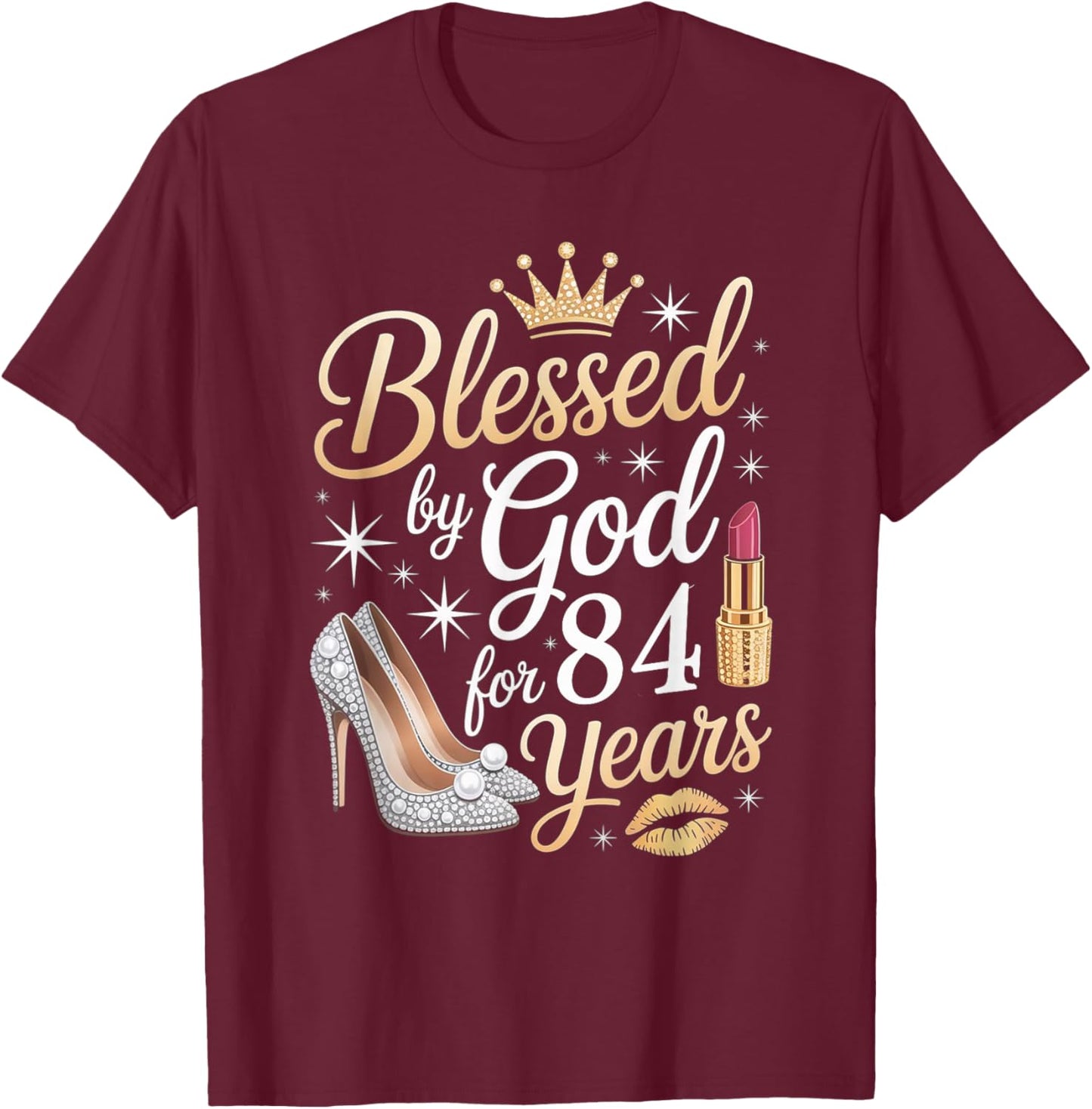 Blessed by God for 84 Years Happy 84th Birthday T-Shirt - T-Shirt | Maroon