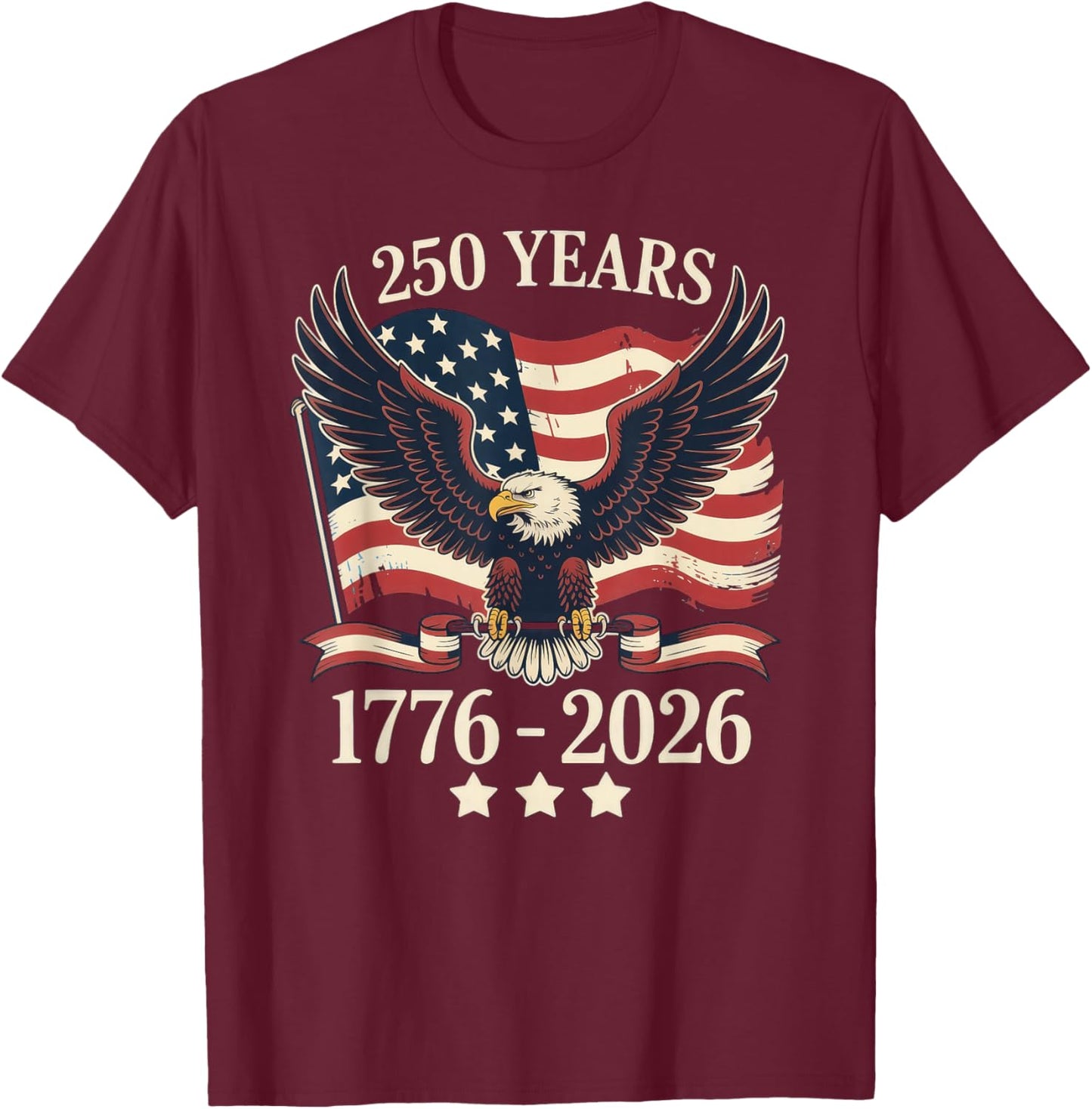 250 Years American 1776-2026 250th Birthday USA T-Shirt - T-Shirt | Maroon