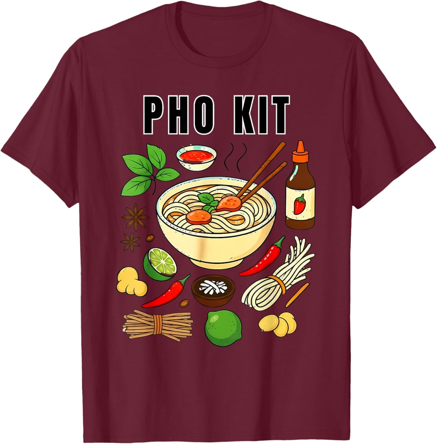 Funny Pho Kit Noodle Soup Pun Food Humor Apparel Pho Kit T-Shirt - T-Shirt | Maroon
