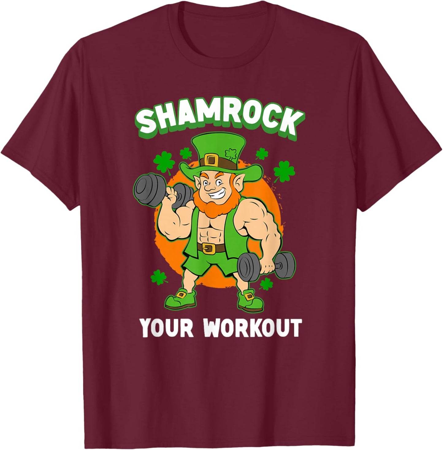 Shamrock Your Workout St. Patrick's Day Gym Lifting Weights T-Shirt - T-Shirt | Maroon
