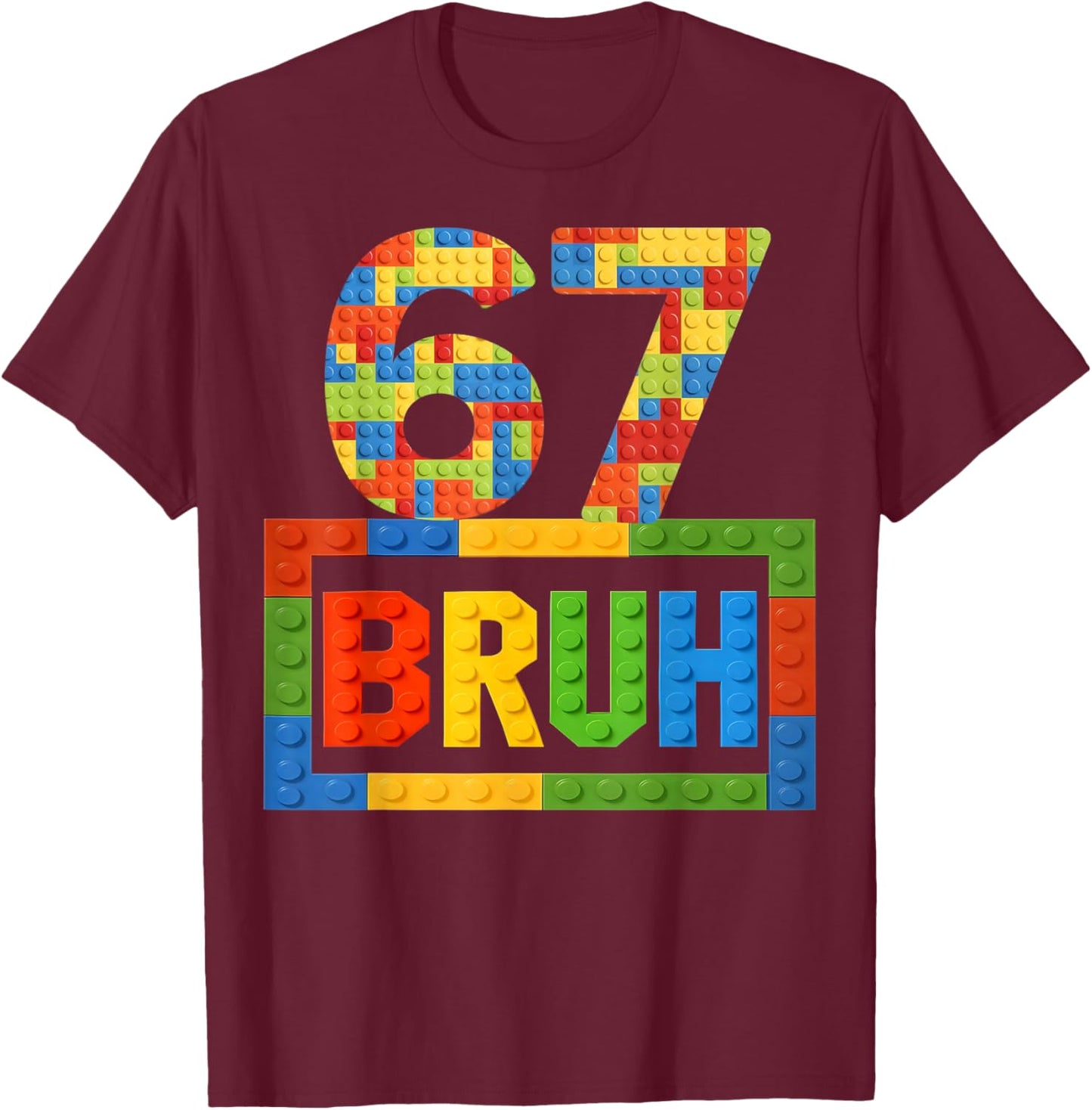 Meme Six Seven 67 Bruh Building Blocks Gift Kids Boys T-Shirt - T-Shirt | Maroon