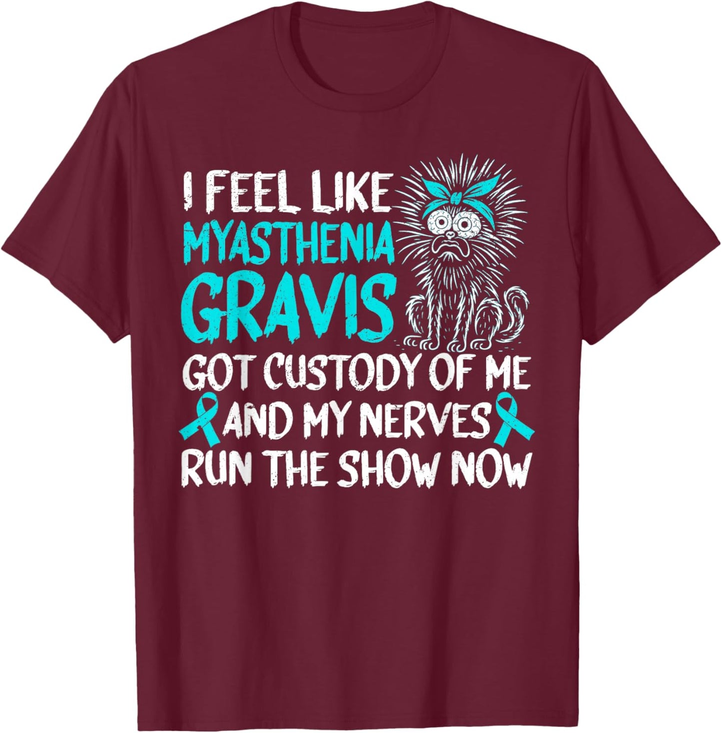 Funny Myasthenia Gravis Warrior T-Shirt - T-Shirt | Maroon