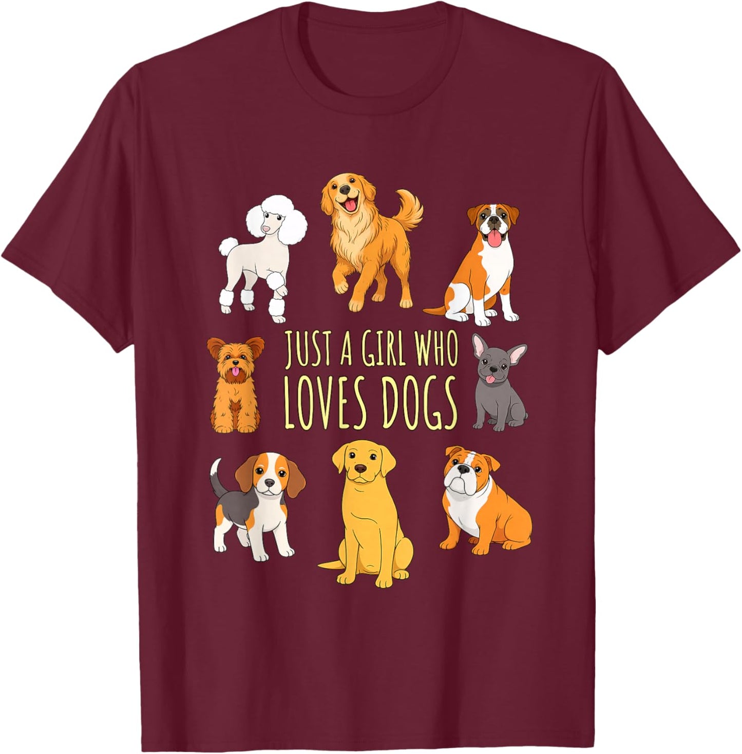Just A Girl Who Loves Dogs Cute Puppy Lover Design T-Shirt - T-Shirt | Maroon