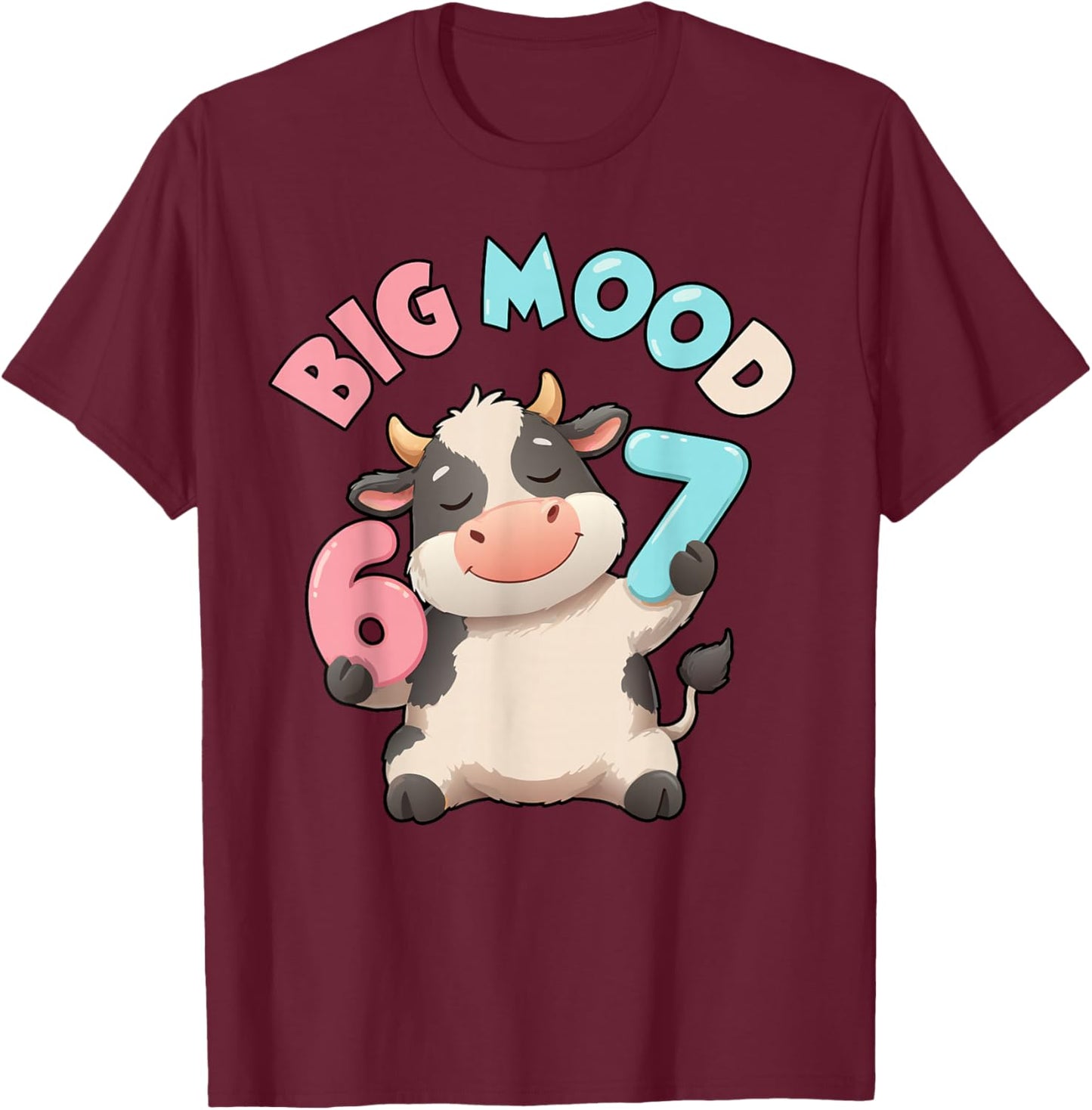 67 Cow Pun Six Seven Meme Moo Gen Z Alpha Humorous Farm T-Shirt - T-Shirt | Maroon