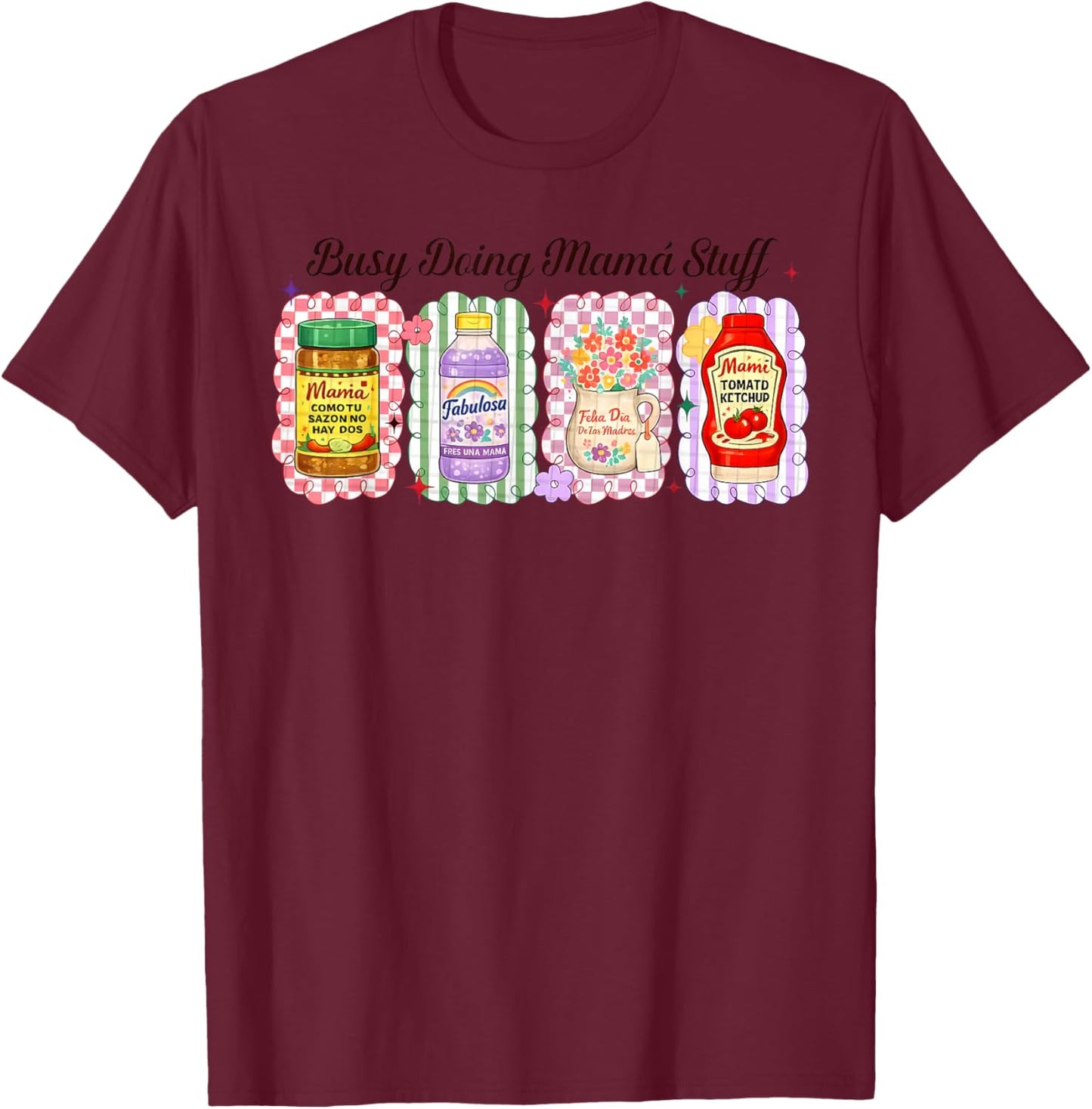 Busy Doing Mamas-Stuff Preppy Mama Spanish Mom Mother's Day T-Shirt - T-Shirt | Maroon