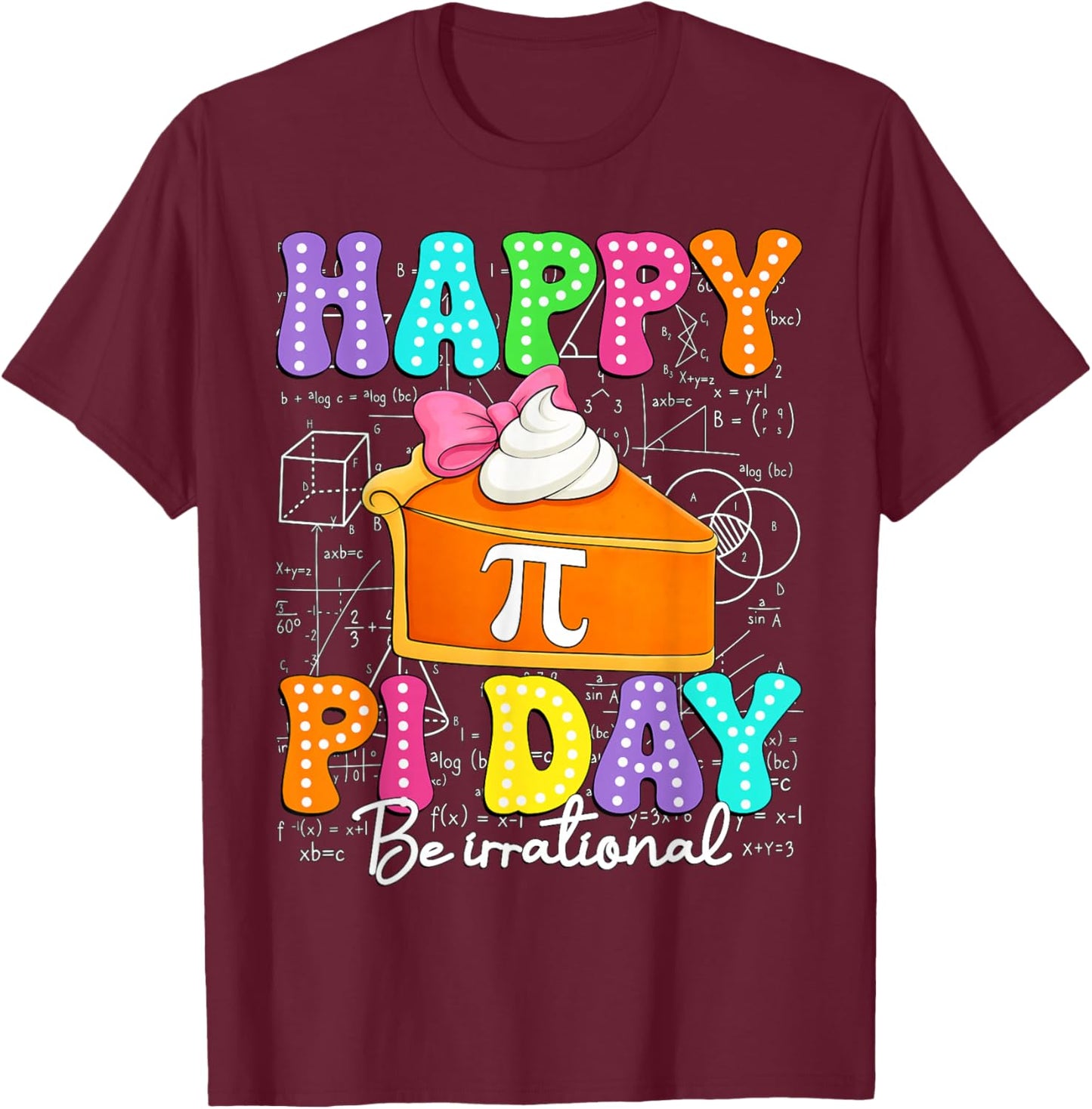Happy Pi Day Be Irrational Funny Math Lover Coquette Bow Kid T-Shirt - T-Shirt | Maroon