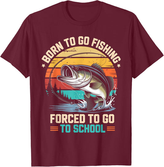Retro Born to Go Fishing Forced to Go to School Bass Fish T-Shirt - T-Shirt | Maroon