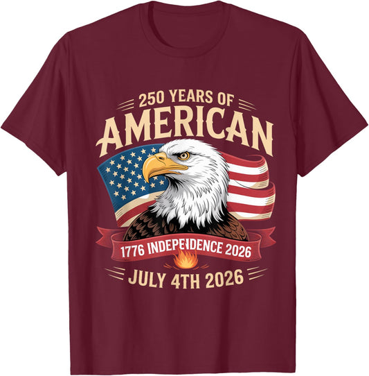 Years of Freedom American Flag Design 250 Celebration 2026 T-Shirt - T-Shirt | Maroon