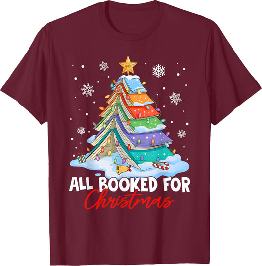 Funny All Booked for Christmas Book Tree Men Women Kids T-Shirt - T-Shirt | Maroon