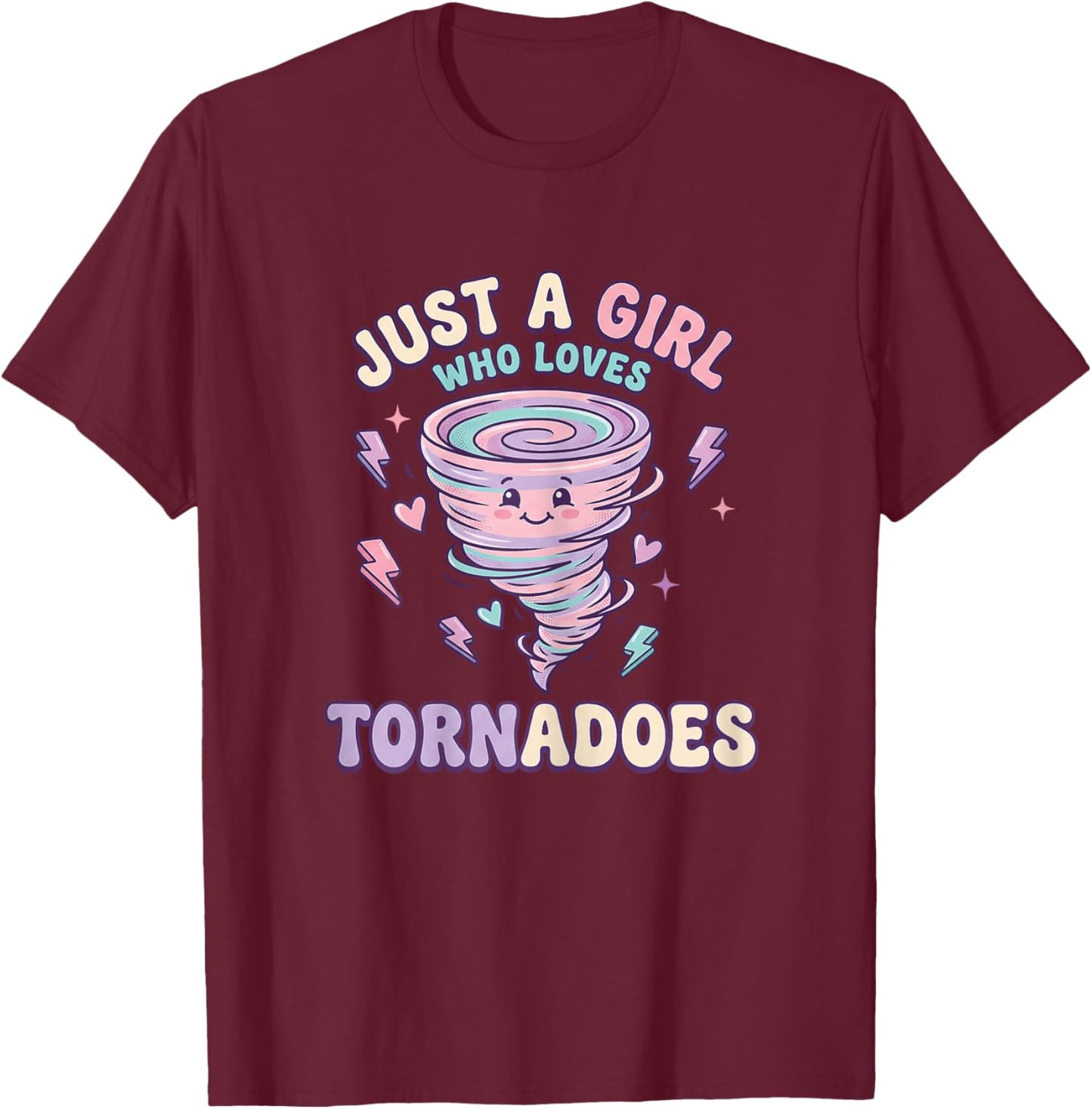 Just A Girl Who Loves Tornadoes - Funny Meteorology Girl T-Shirt - T-Shirt | Maroon