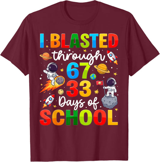 I Blasted Through 67 33 100 Days of School Space Boy Kid T-Shirt - T-Shirt | Maroon