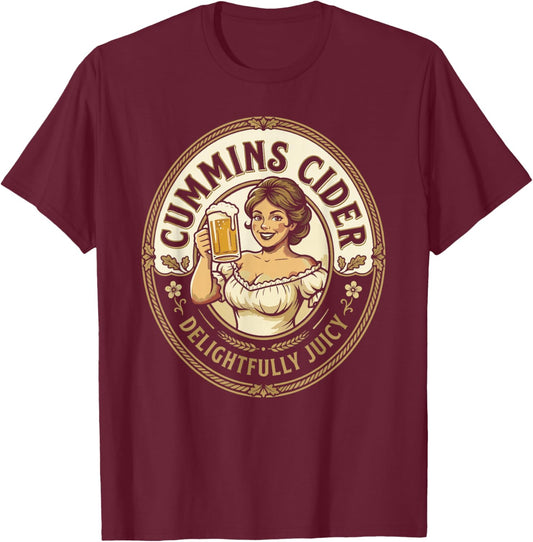 Funny Cummins Cider White Trash Party Attire Cheeky Humor T-Shirt - T-Shirt | Maroon