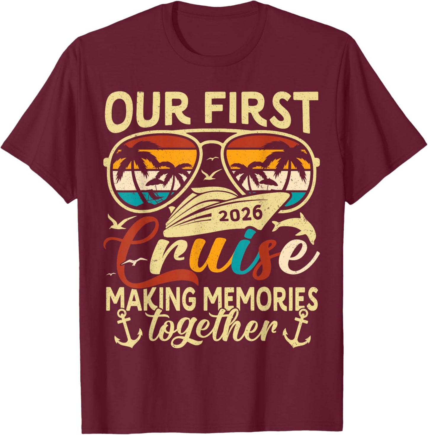 Our First Cruise 2026 Together Cute Matching Couples Cruise T-Shirt - T-Shirt | Maroon