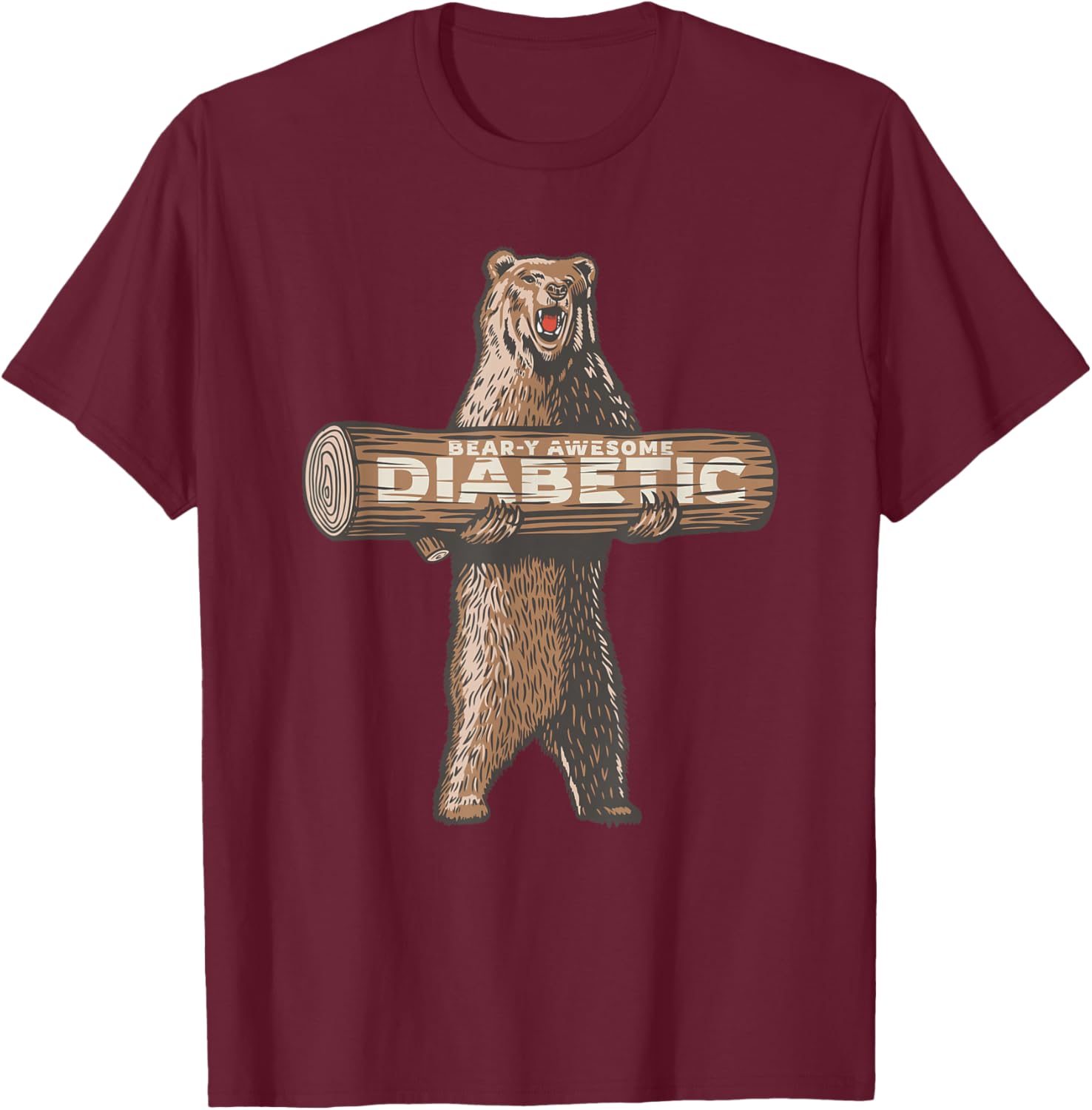 Diabetes Diabetic Funny Awesome Saying T-Shirt - T-Shirt | Maroon