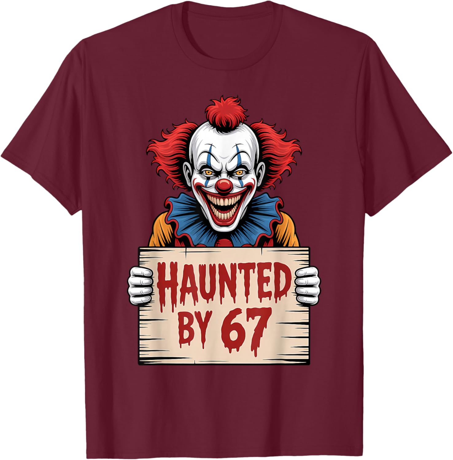 Spooky Haunted by 67 Meme Number Design T-Shirt - T-Shirt | Maroon