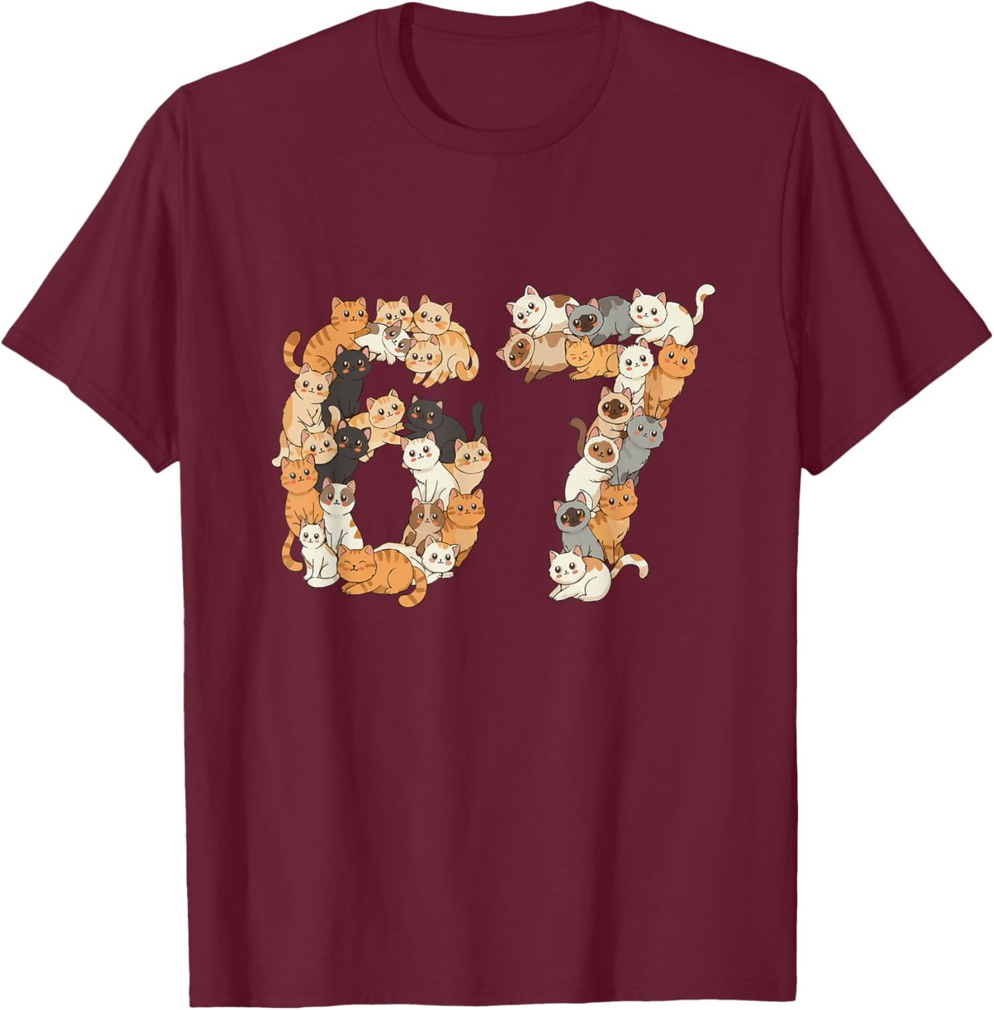 67 Shirt with Cats Meme Boys Girls Kittens 67 Cat Six Seven T-Shirt - T-Shirt | Maroon