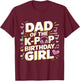 Dad of The K-Pop Birthday Girl K Pop Birthday T-Shirt - T-Shirt | Maroon