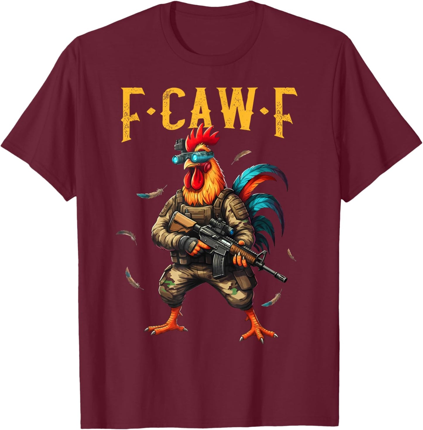 F-Caw-F Camo Chicken Tactical Rooster Military Funny Fcawf T-Shirt - T-Shirt | Maroon