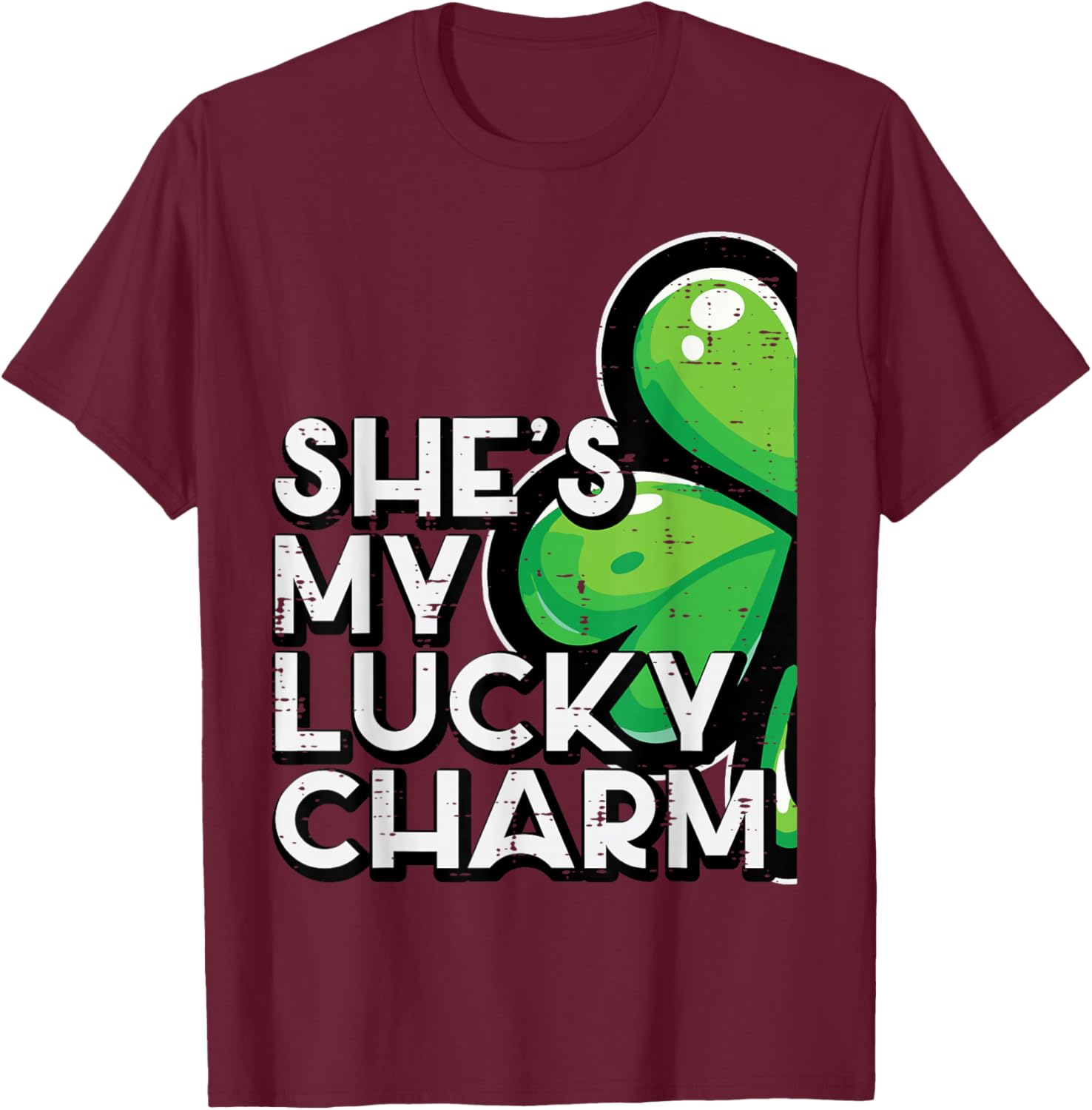 St Patricks Day Shes My Lucky Charm Matching Couple Men T-Shirt - T-Shirt | Maroon