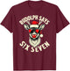 Rudolph Says Six Seven – Cool Santa Squad Festive Design T-Shirt - T-Shirt | Maroon