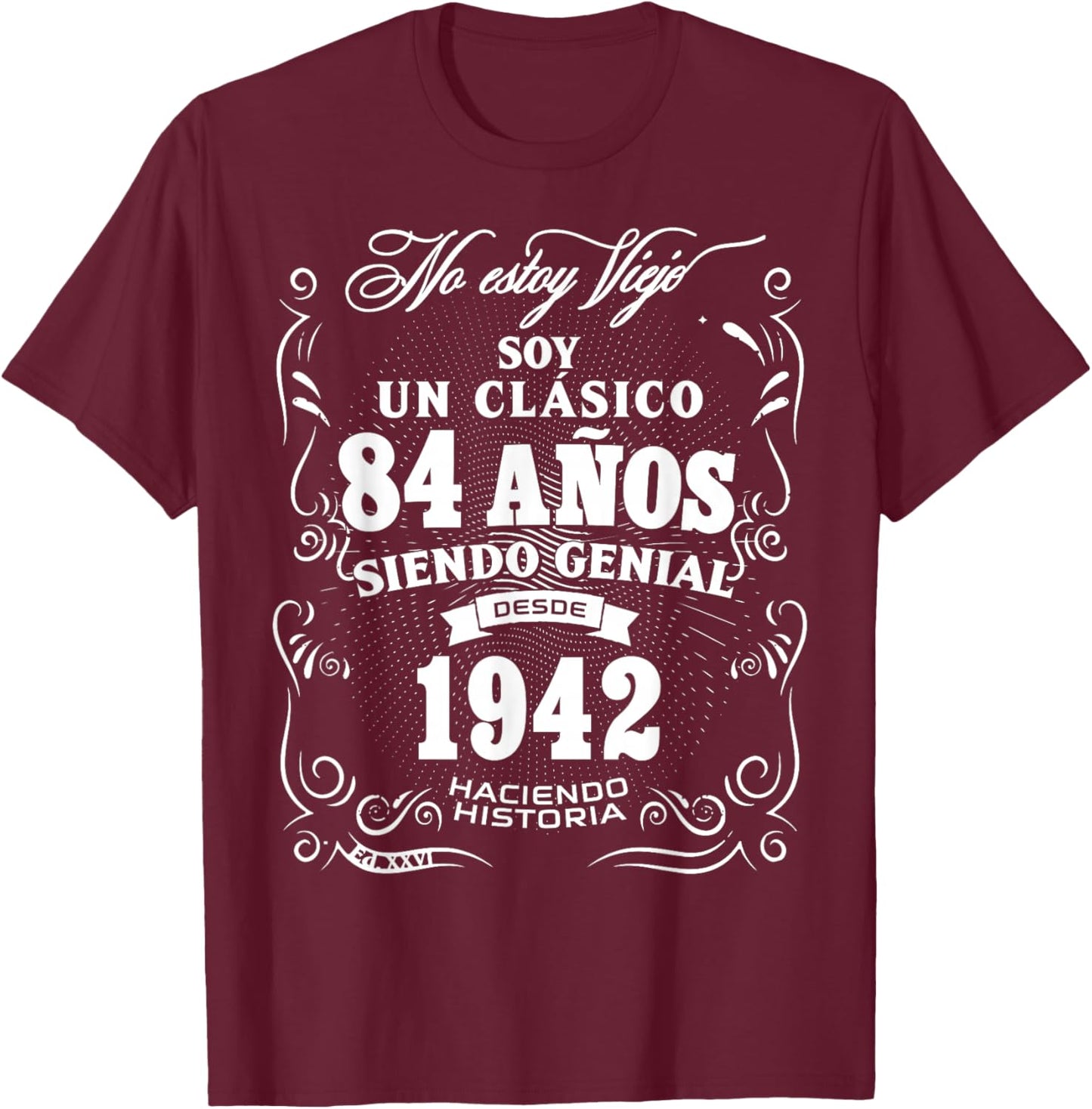 Vintage 84th Birthday Men Funny 1942 84 Birthday Spanish T-Shirt - T-Shirt | Maroon