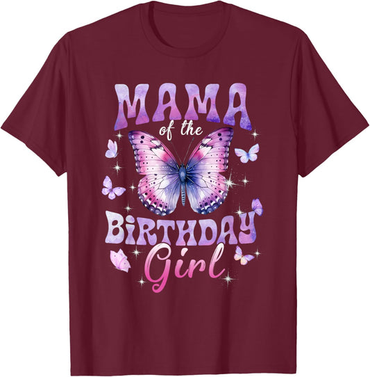 Mama of The Birthday Girl Butterfly Family Matching T-Shirt - T-Shirt | Maroon