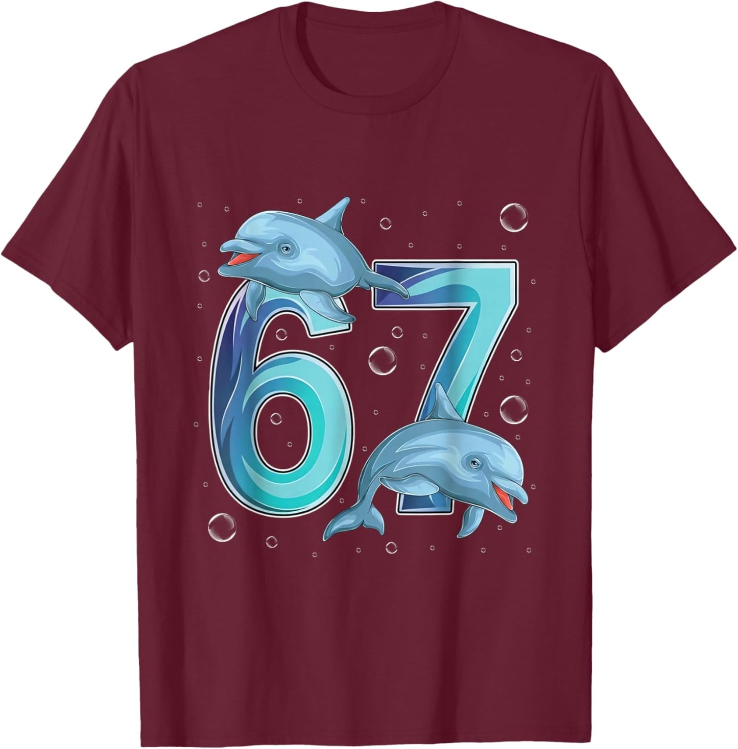 Dolphins 6 7 Six Seven Funny Birthday Under The Sea Design T-Shirt - T-Shirt | Maroon