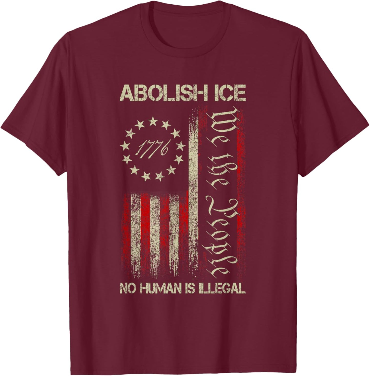 Vintage Abolish ICE No Human is Illegal US Flag Men Women T-Shirt - T-Shirt | Maroon
