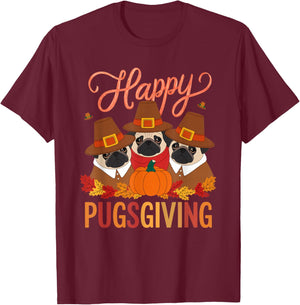 Thanksgiving Happy Pugsgiving Funny Pug Dog Owners T-Shirt - T-Shirt | Maroon
