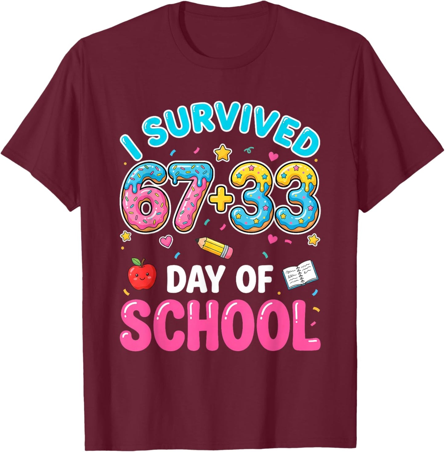 I Survived 100 Days of 67 Funny Meme 100th Day of School 6 7 T-Shirt - T-Shirt | Maroon