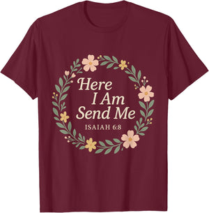 Isaiah 6:8 Here I Am Send Me Bible Verse Women - Christian T-Shirt - T-Shirt | Maroon