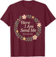 Isaiah 6:8 Here I Am Send Me Bible Verse Women - Christian T-Shirt - T-Shirt | Maroon