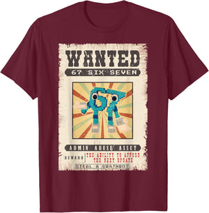 Six Seven 67 Brainrot Funny Wanted Poster for Boys Kids Teen T-Shirt - T-Shirt | Maroon