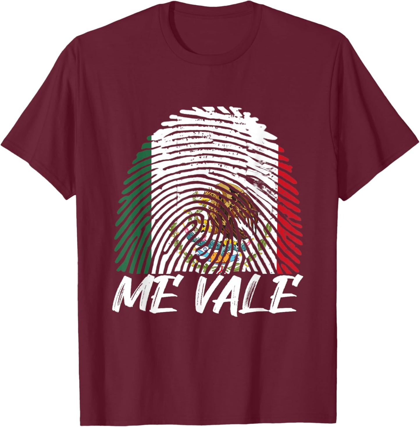 Me Vale Mexican Flag Latino Spanish Slang T-Shirt - T-Shirt | Maroon