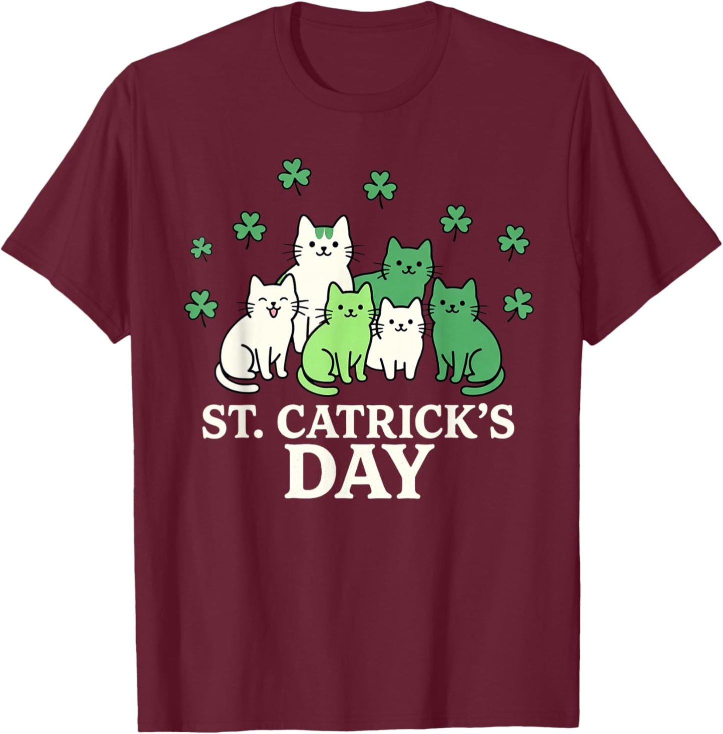 St Patricks Catricks Day Funny Cats T-Shirt - T-Shirt | Maroon