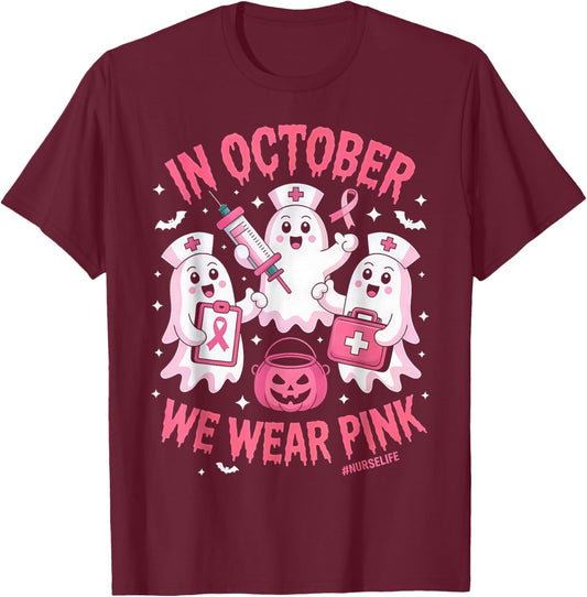in October We Wear Pink Nurse Ghost Halloween Breast Cancer T-Shirt - T-Shirt | Maroon