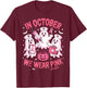 in October We Wear Pink Nurse Ghost Halloween Breast Cancer T-Shirt - T-Shirt | Maroon