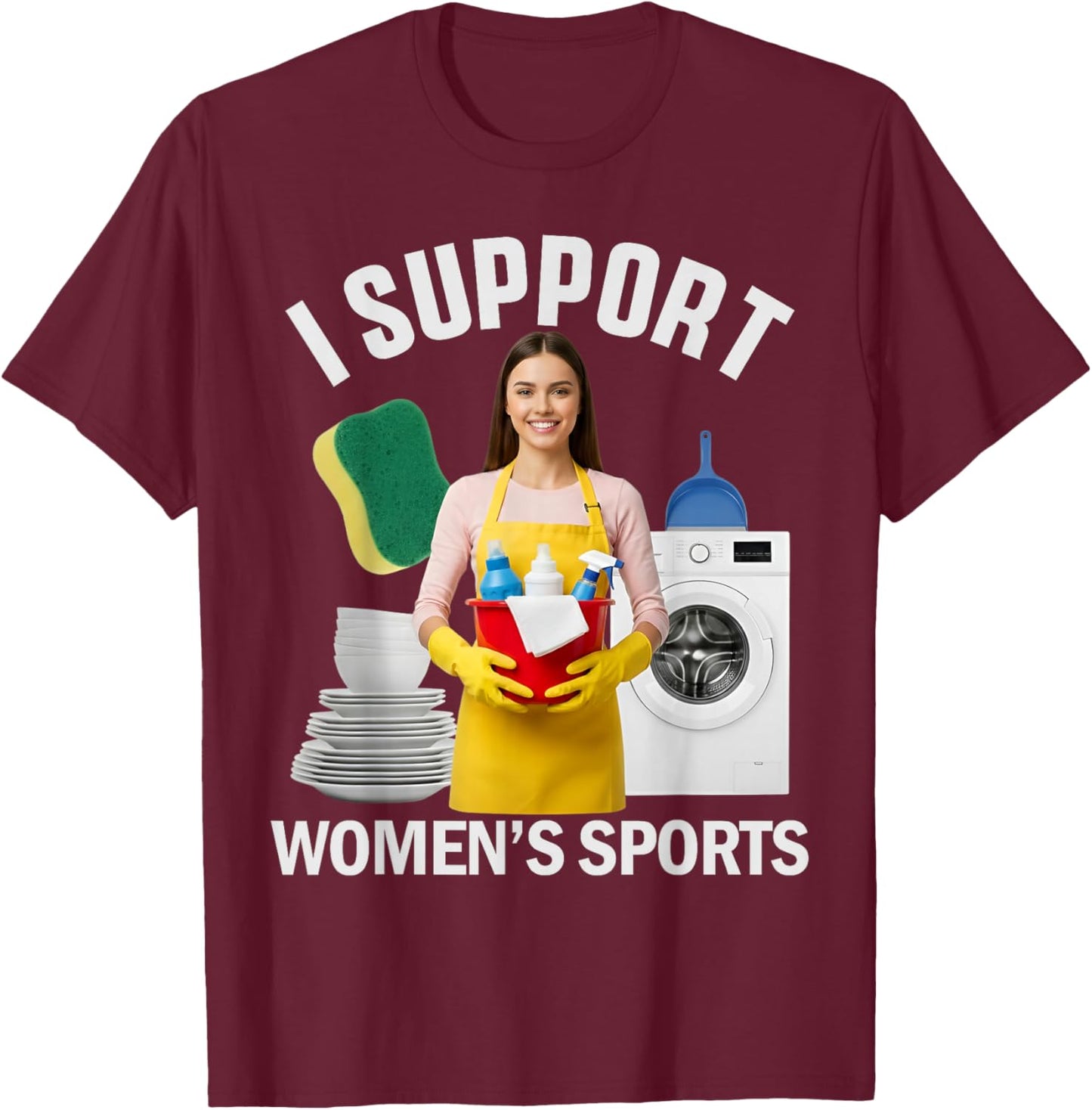 I Support Women's Sports Unwearable Aduld Humor Bootleg T-Shirt - T-Shirt | Maroon