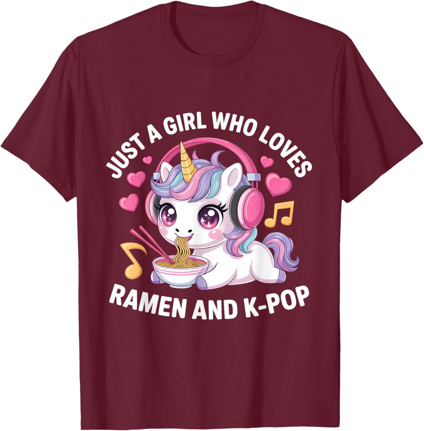 Just A Girl Who Loves Ramen and K-Pop Girl Kpop K Pop T-Shirt - T-Shirt | Maroon