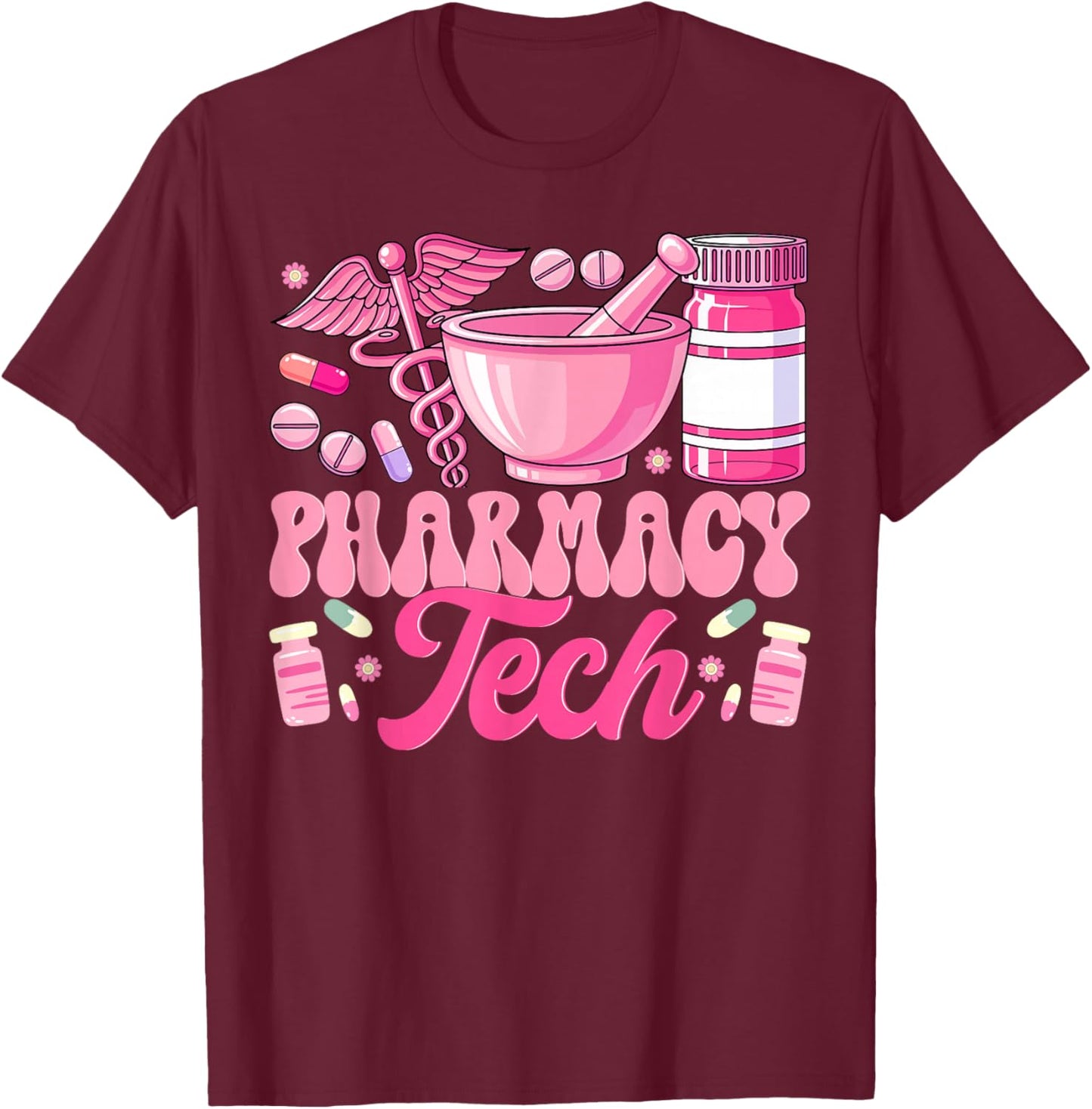 Pharmacy Tech Technician Pharmacist Student Flower T-Shirt - T-Shirt | Maroon
