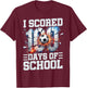 I Scored 100 Days of School Soccer 100th Day of School Boys T-Shirt - T-Shirt | Maroon