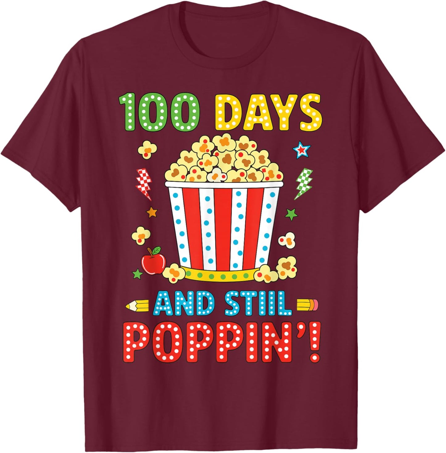 100 Days and Still Poppin Kids Popcorn 100 Days of School T-Shirt - T-Shirt | Maroon