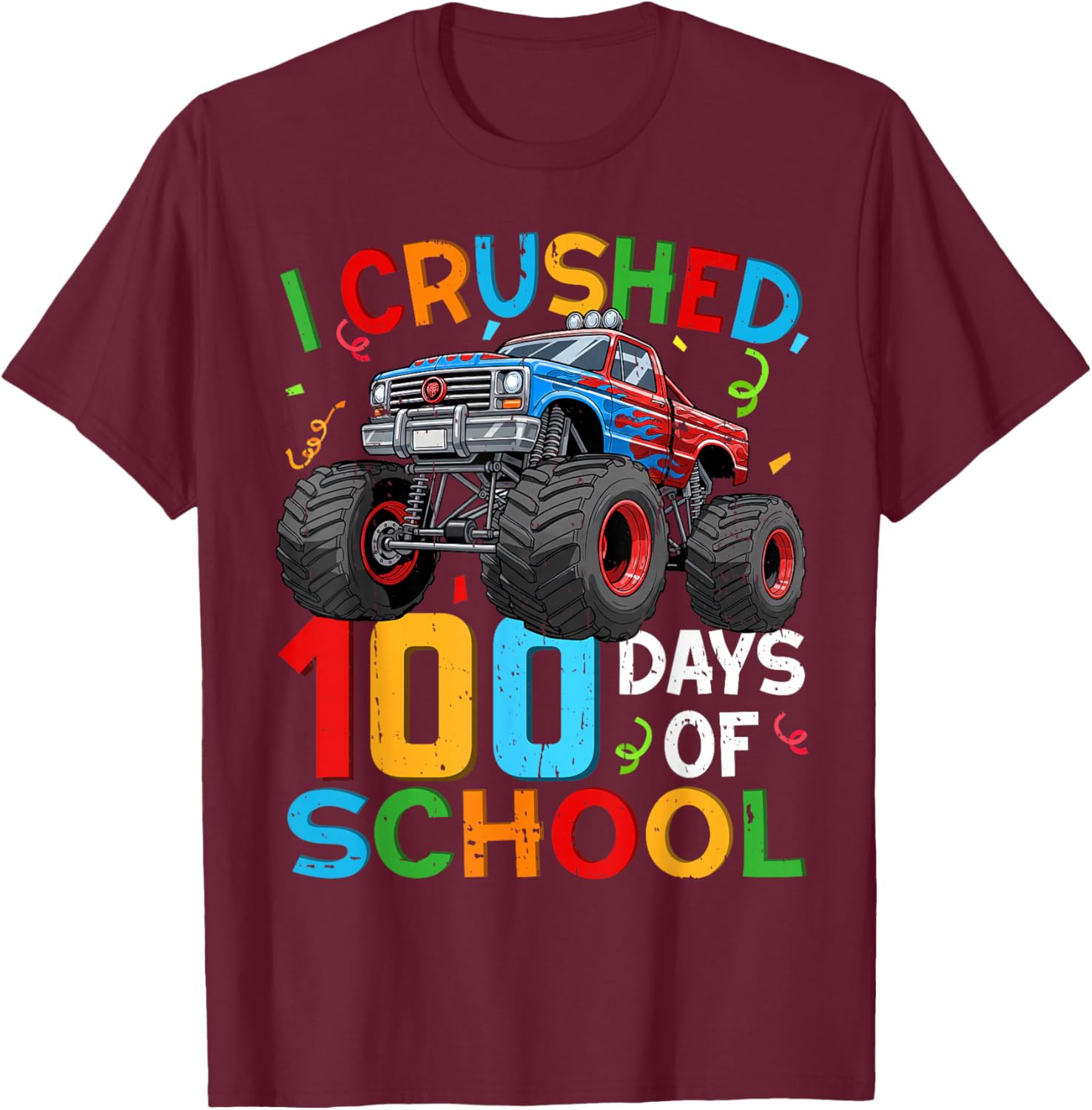 100 Days of School Monster Truck Happy 100th Day of School T-Shirt - T-Shirt | Maroon