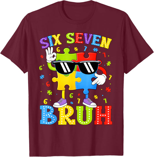 Funny Six Seven 67 Bruh 6 7 Puzzle Autism Awareness Kid Boys T-Shirt - T-Shirt | Maroon